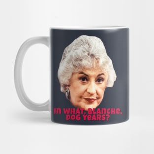 In What Blanche Dog Years? Mug